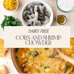 Aerial shot of a culinary setup showcasing a bowl of raw shrimp, corn, diced mango, and greens beside a pot brimming with creamy corn and shrimp chowder. Text overlay reads Dairy Free Corn and Shrimp Chowder with a website link below.