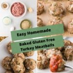 pinterest image for Easy Homemade Baked Gluten Free Turkey Meatballs