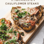 pinterest pin for parmesan cauliflower steaks