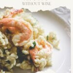pinterest pin amazing shrimp and zucchini risotto without wine