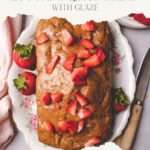 pinterest pin fresh strawberry zucchini quick bread with glaze