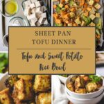 Four images show a tofu sweet potato bowl dinner: raw ingredients, tofu and vegetables on a sheet pan, roasted pieces in a bowl, and the finished tofu sweet potato bowl served with leafy greens.