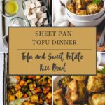 A collage shows tofu, sweet potatoes, broccoli, and seasonings, then sheet pan-roasted vegetables and tofu, ending with vibrant tofu sweet potato bowl rice bowls. Text reads: Sheet Pan Tofu Dinner: Tofu and Sweet Potato Rice Bowl.