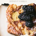 pinterest pin Delicious Classic French Toast Without Vanilla