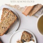 pinterest pin Best Gluten Free Zucchini Banana Bread with Almond Flour