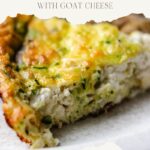 pinterest pin Easy Crustless Zucchini Quiche with Goat Cheese