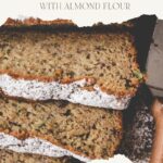 pinterest pin Best Gluten Free Zucchini Banana Bread with Almond Flour
