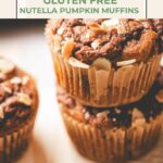 pinterest pin The softest gluten free nutella pumpkin muffins