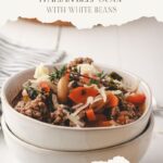 pinterest pin for italian beef soup with white beans
