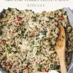 pinterest pin for ground turkey pesto pasta.