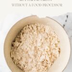 easy pie crust with no food processor pinterest pin