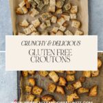 Two baking trays filled with perfectly seasoned gluten-free croutons sit on parchment paper. A text overlay proudly declares, Crunchy & Delicious Gluten-Free Croutons. The website URL is prominently displayed.