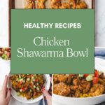 A vibrant collage of Chicken Shawarma Bowl images surrounds a central green box with the text Healthy Recipes: Chicken Shawarma Bowl. A person holds a fork poised at the bowls edge. Visit whensaltyandsweetunite.com for more delicious details.