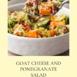 A spoon lifts a vibrant goat cheese and pomegranate salad with quinoa, sweet potatoes, and pumpkin seeds from a bowl. Nearby, another scoop awaits. Text reads: Goat Cheese and Pomegranate Salad and Gluten Free Recipes.