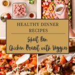 A collage shows sheet pan chicken breast with veggies: raw chicken, chopped vegetables, spices, food on a baking tray, the cooked dish, and sauce poured on top, with a central text overlay featuring the recipe name.