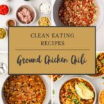 A collage displays ground chicken chili ingredients and steps, featuring bowls of beans, corn, spices, a pot simmering ground chicken chili, and a finished bowl topped with avocado and cilantro. Text reads: Ground Chicken Chili.