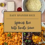 A collage displays ingredients for spanish rice with tomato sauce, uncooked rice simmering, fluffy cooked Spanish rice garnished with parsley, and a serving topped with black beans. Center text reads: Easy Spanish Rice - Spanish Rice With Tomato Sauce.